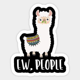 EW PEOPLE Funny Llama Lovers Perfect  Anti Social Gift Sticker